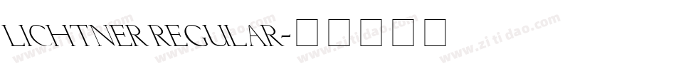 Lichtner Regular字体转换